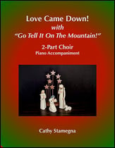 Love Came Down! (with Go Tell It on the Mountain!) Two-Part choral sheet music cover